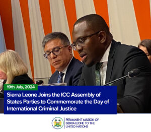 Sierra Leone Joins the ICC Assembly of States Parties to Commemorate the Day of International Criminal Justice