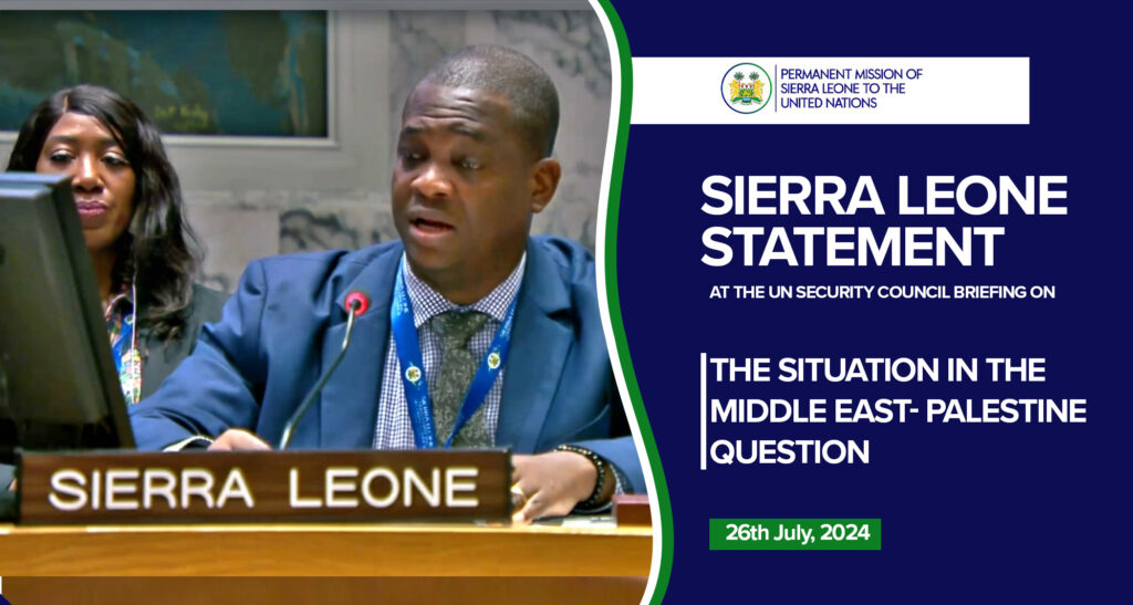 Sierra Leone Statement at the UN Security Council Briefing on the Situation in the Middle East- Palestine Question