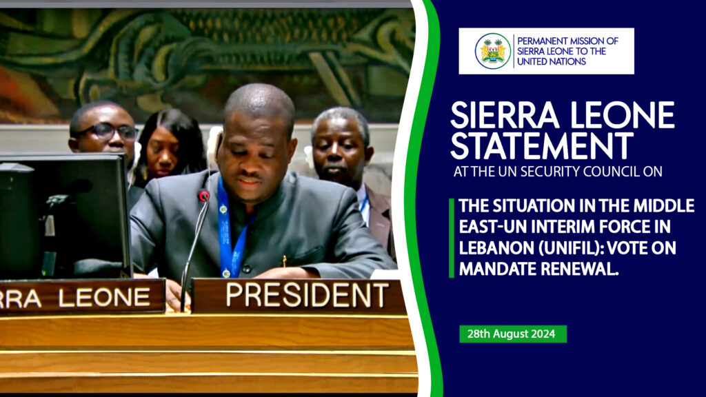 Sierra Leone Statement at the UN Security Council on The Situation in the Middle East-UN Interim Force in Lebanon (UNIFIL): Vote on  Mandate Renewal