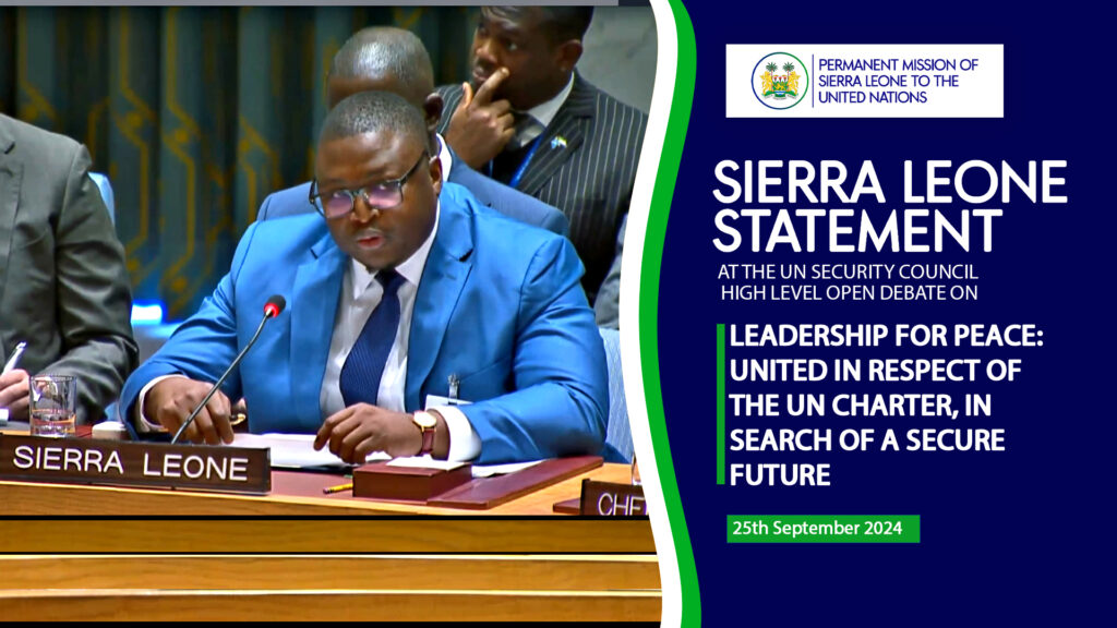 Minister Timothy Kabba At The #UN Security Council High Level Open Debate: “Leadership For Peace: United in Respect of the UN Charter, In Search of a Secure Future".