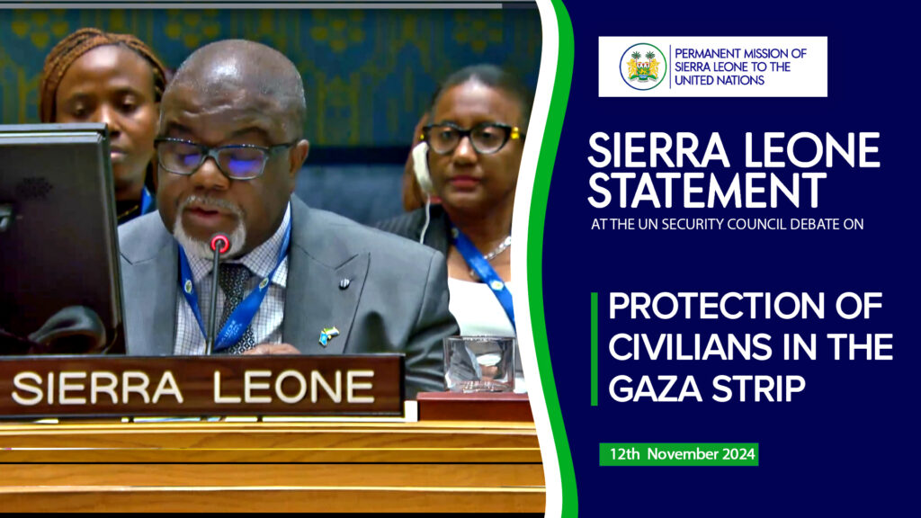 Sierra Leone At the #UN Security Council Briefing on The Protection of Civilians in Armed Conflict- Gaza