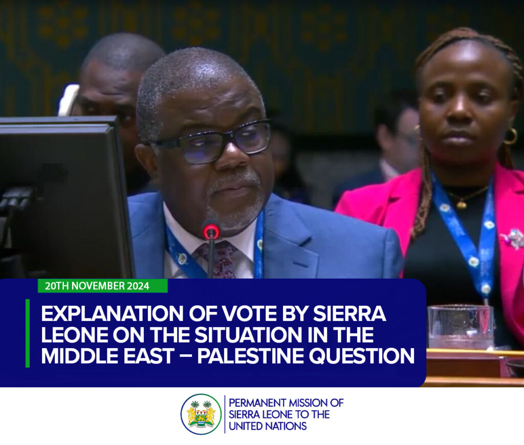 Explanation of Vote by Sierra Leone on the Situation in the Middle East – Palestine Question